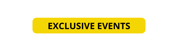 EXCLUSIVE EVENTS